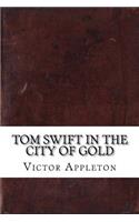 Tom Swift in the City of Gold