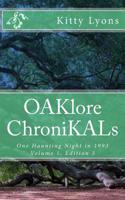 Oaklore Chronikals V. 1, E. 3: One Haunting Telepathic Night in 1993 with Some Gene.Tic'rs and the Tic'd