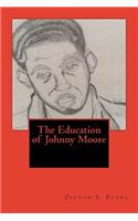 The Education of Johnny Moore: So You Call Yourself a Teacher