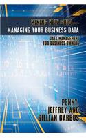 Mining New Gold-Managing Your Business Data