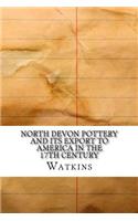 North Devon Pottery and Its Export to America in the 17th Century