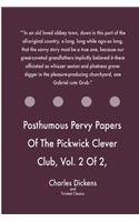 Posthumous Pervy Papers Of The Pickwick Clever Club, Vol. 2 Of 2