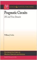 PRAGMATIC CIRCUITS (DC AND TIME DOMAIN)