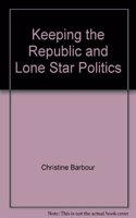 Keeping the Republic Lone Star Po