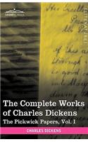 The Complete Works of Charles Dickens (in 30 Volumes, Illustrated): The Pickwick Papers, Vol. I(English)