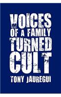 Voices of a Family Turned Cult