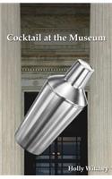 Cocktail at the Museum