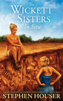 Wickett Sisters in Situ
