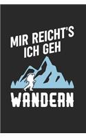 Mir Reichts - Ich Geh Wandern