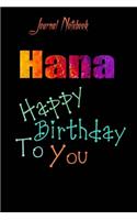 Hana: Happy Birthday To you Sheet 9x6 Inches 120 Pages with bleed - A Great Happybirthday Gift