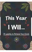 this year i will...