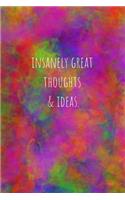 Insanely Great Thoughts & Ideas