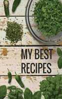 My Best Recipes. Create Your Own Collected Recipes. Blank Recipe Book to Write in, Document all Your Special Recipes and Notes for Your Favorite. Collect the Recipes You Love in Your Own Recipe Book.