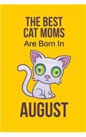 The Best Cat Moms Are Born In August