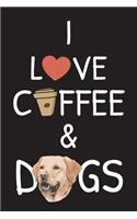 I love coffee and Dogs