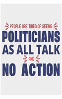 People Are Tired Of Seeing Politicians