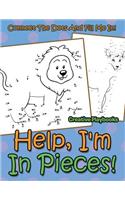 Help, I'm In Pieces! Connect The Dots And Fill Me In!