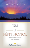 Ahol a fény honol (Where There Is Light Hungarian)