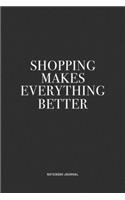Shopping Makes Everything Better