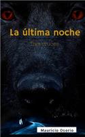 La última noche