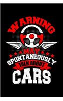 Warning May Spontaneously Talk About Cars: Fishing Log Book And Journal For A Fisherman Or For Kids To Record Fishing Trips And Experiences of e.g. Bass Fishing Or Fly Fishing (6 x 9; 120 Pag