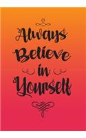 Always Believe in Yourself: Weekly Monthly Gradient Planner with Inspirational Quotes