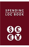 Spending Log Book: Notebook, journal. Personal daily spending ledger to keep track of spending addiction or habits.