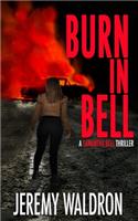 Burn in Bell: (5 Samantha Bell Mystery Thriller)