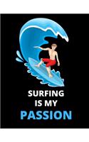 Surfing Is My Passion: Notebook/Journal: Amazing Notebook/Journal - Perfectly Sized 8.5x11 - 100 Pages