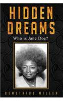 Hidden Dreams: Who is Jane Doe