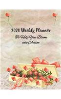 2020 Weekly Planner To Help You Bloom into Action: Planner Calendar Tracker Weekly Journal to plan the Year Ahead