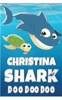 Christina Name: Christina Shark Doo Doo Doo Notebook Journal For Drawing Taking Notes and Writing, Personal Named Firstname Or Surname For Someone Called Christina 