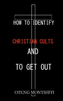 How to identify Christian cults and to get out