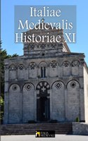 Italiae Medievalis Historiae XI