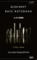 SLICK SHIFT - Bass Notebook