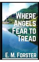 Where Angels Fear to Tread [annotated]