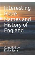 Interesting Place Names and History of England