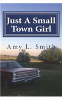 Just a Small Town Girl