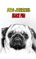 Dog Journal Black Pug: Not a blank journal, (8.5x11, 89 pages)