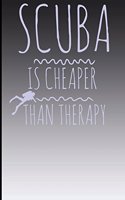 SCUBA Is Cheaper Than Therapy