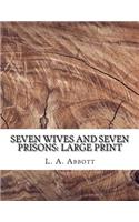 Seven Wives and Seven Prisons