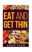 Eat and get thin