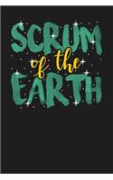 Scrum of the Earth: Dark Gray, Yellow & Green Design, Blank College Ruled Line Paper Journal Notebook for Project Managers and Their Families. (Agile and Scrum 6 x 9 in