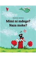 Mimi Ni Mdogo? Naza Moke?