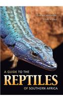Guide to the Reptiles of Southern Africa