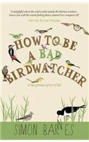 How to be a Bad Birdwatcher