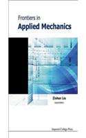 Frontiers in Applied Mechanics