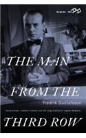 The Man from the Third Row: Hasse Ekman, Swedish Cinema and the Long Shadow of Ingmar Bergman