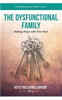 Keys for Living: Dysfunctional Family
