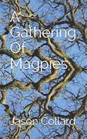 A Gathering Of Magpies